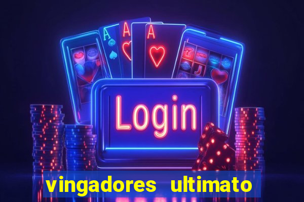 vingadores ultimato baixar filme completo dublado